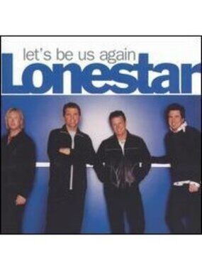 Lonestar Lets Be Us Again CD Album 2004 Edition Country Pop Music Good Condition
